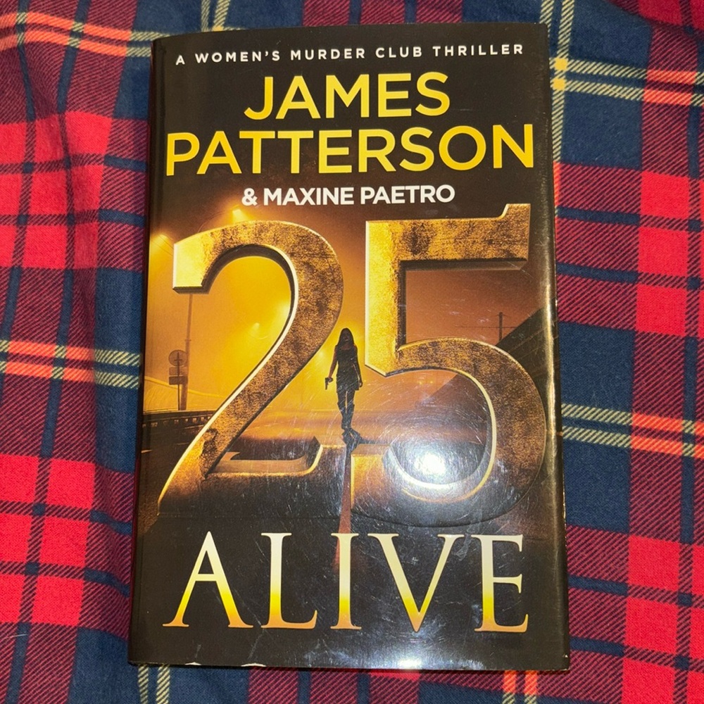 EUC 25 Alive Women’s Murder Club Hardcover Book by James Partterson / Paetro